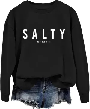 Salty Matthew 5 13 Sweatshirt For Women Caasual Long Sleeve Shirt Christian Shirts For Women